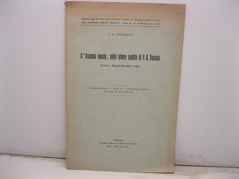 Il dramma veneto nelle lettere inedite di P. A. Paravia. (Torino: Maggio - Dicembre  1849).
